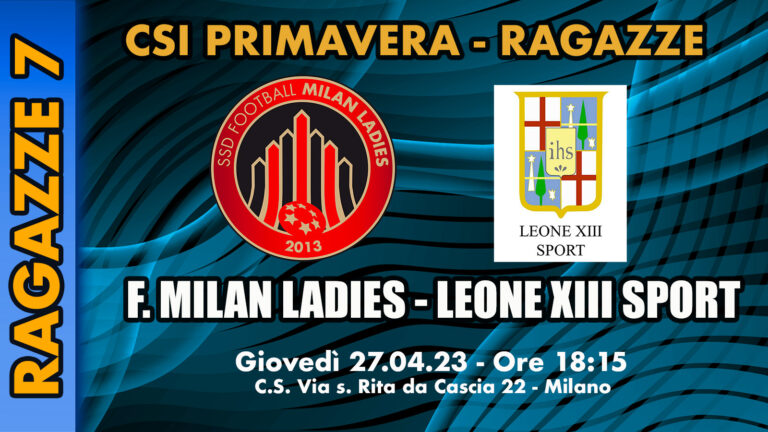 RAGAZZE 7: F Milan Ladies – Leone XIII